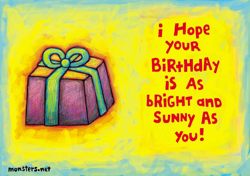 Birthday card drawings photograph. I hope your birthday is as bright and sunny as you are!
