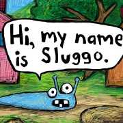 Hi, my name is Sluggo
